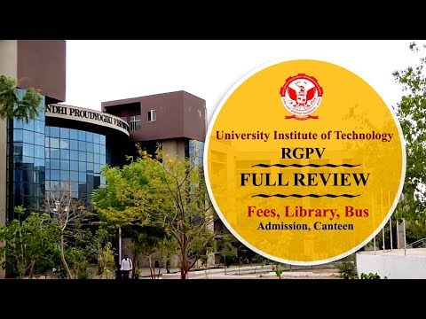 UIT RGPV FINAL REVIEW ||  ALL INFORMATION || ADMISSION || LIBRARY, || FEES || With Bhopal Students