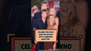 Celebrities who had an affair with jennifer Aniston. #entertainmentnews #hollywoodbuzz #entertainmen