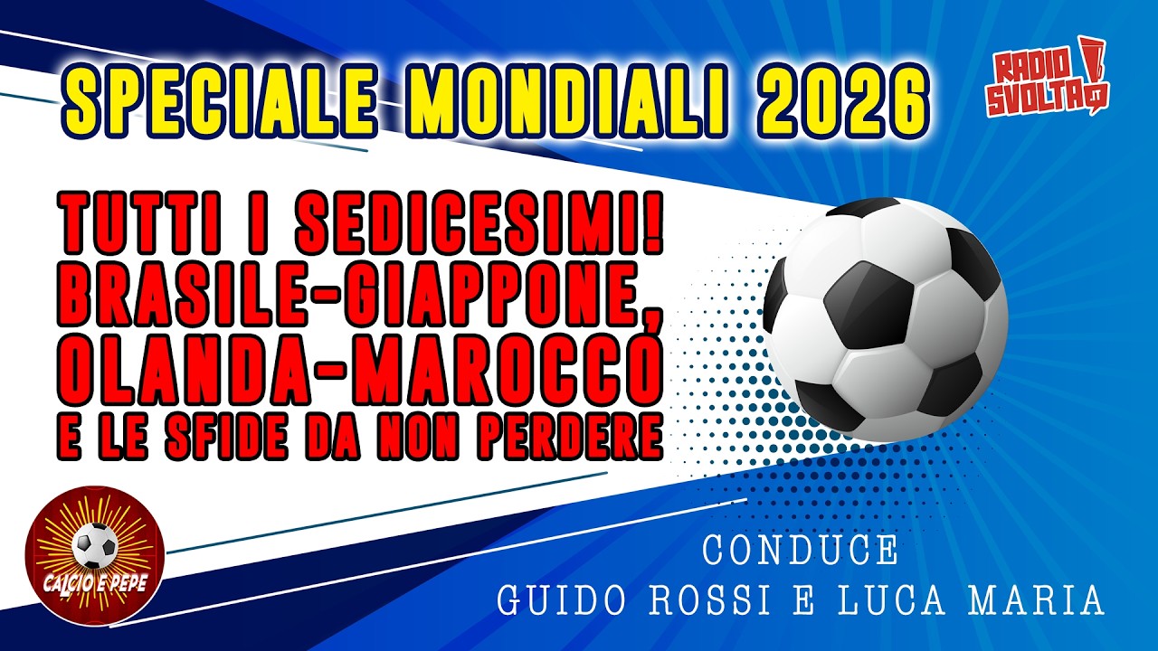 MONDIALI 2026: Tutti i Sedicesimi! 🇧🇷 Brasile-Giappone, Olanda-Marocco e le sfide da non perdere