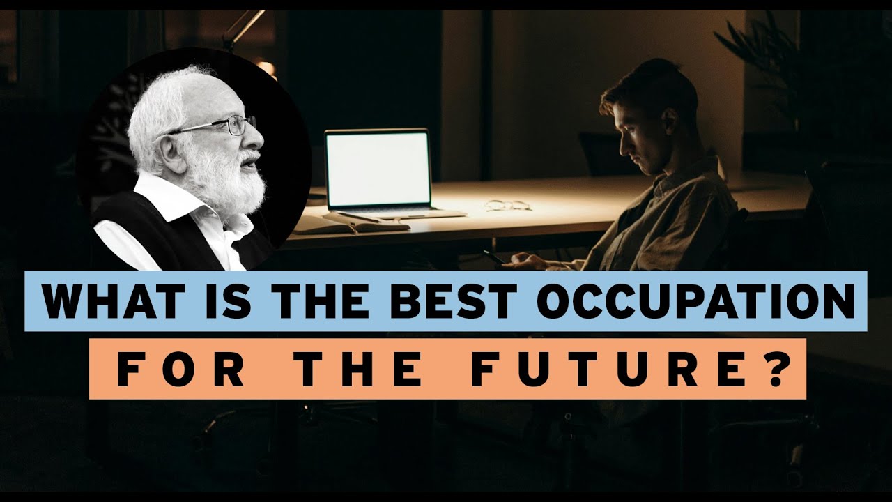 What Is the Best Occupation for the Future? - YouTube