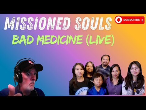 MISSIONED SOULS 1ST TIME HEAR M S LIVE REACTION BAD MEDICINE