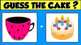 GUESS THE CAKE ? | EMOJI QUIZ | PR.31 😎