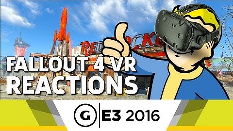 Fallout 4 Virtual Reality Reactions at E3 2016