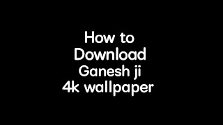 Ganesh ji 4k wallpaper full-size || how to download ganesh ji hd wallpaper #shorts #ganeshchaturthi screenshot 5