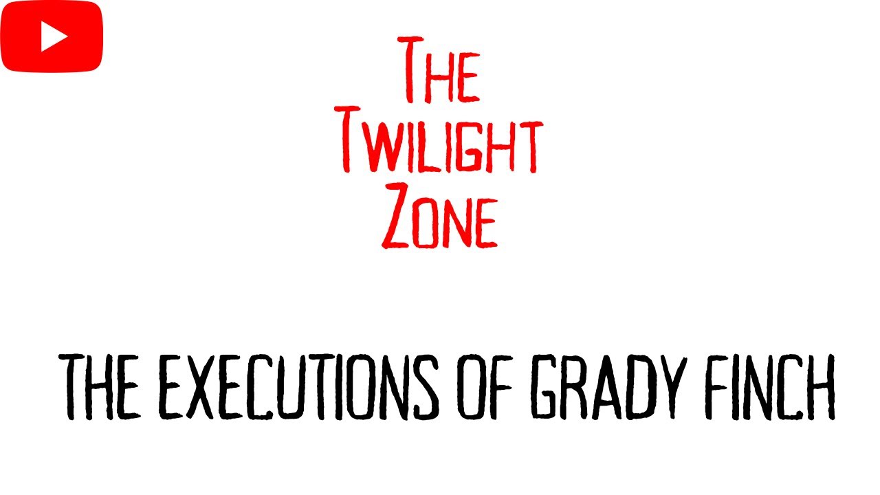 The Executions of Grady Finch