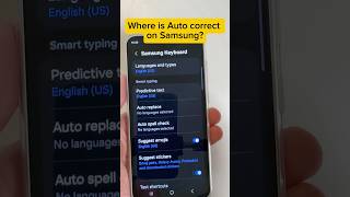 Where is Auto correct on Samsung Galaxy Keyboard #samsunggalaxy #samsungtips #autocorrect #shorts