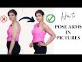 How to pose arms in pictures/ Make arms look slimmer instantly