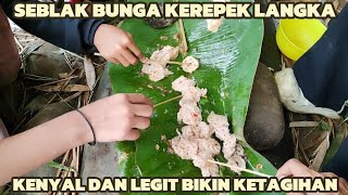 SEBLAK BUNGA KEREPEK YG LANGKA || DI JAMIN MINTA NAMBAH