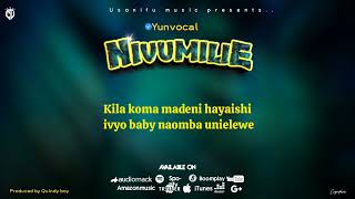 Yunvocal -Nivumilie (Lyric Audio)