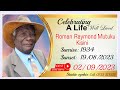 Celebrating A Life Well Live Roman Raymond Mutuku Kisini Celebrating A Life Well Live Roman Raymond Mutuku Kisini