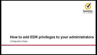 Adding EDR privileges to your administrators