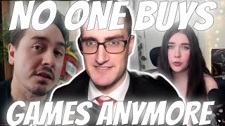 WHY AREN'T PEOPLE BUYING GAMES ANYMORE??