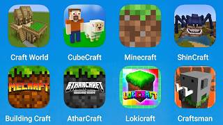 Craft World,CubeCraft,Minecraft,ShinCraft,Building Craft,AtrarCraft Building,Lokicraft,Craftsman
