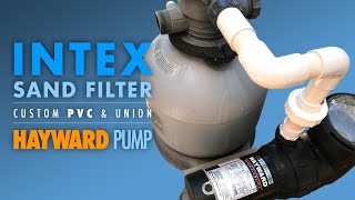 PVC Plumbing Intex Sand Filter to Hayward Pump with Union