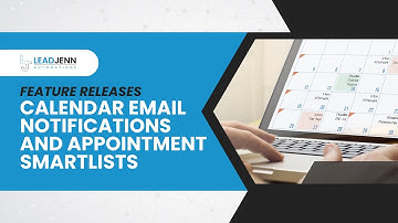 Calendar Email Notifications and Appointment Smartlists