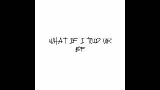 Alex Bourdais - WHAT IF I TOLD UR BF (Official Audio)