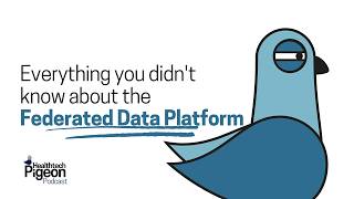 Everything You Didn't Know About the Federated Data Platform