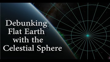 Debunking Flat Earth with the Celestial Sphere | Eric Dubay  Huge Blunder