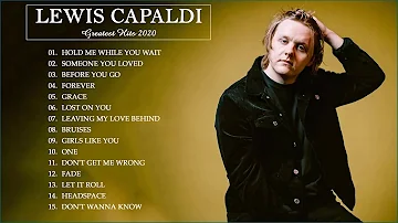 Best Songs Of Lewis Capaldi 2020 | Lewis Capaldi Greatest Hits Full Album