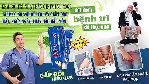 KEM BÔI TRĨ NHẬT BẢN GINTMEND 20GR  GIÚP CO NHANH BÚI TRĨ VÀ GIẢM ĐAU RÁT, NGỨA NGÁY, CHÀY MÁU HẬU M