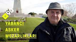 Gelibolu yabancı savaş mezarlıkları | "Bizim için gurur"