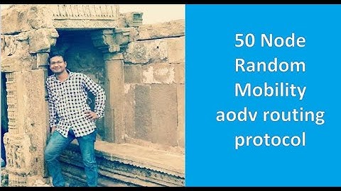 50 node random mobility aodv protocol in manet