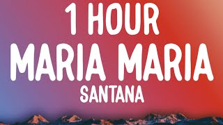 Santana - Maria Maria [1 HOUR] (Sped Up/Lyrics) \