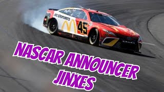 NASCAR'S WORST ANNOUNCER JINXES