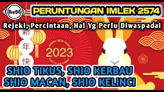 PERUNTUNGAN MASING-MASING SHIO : TIKUS, KERBAU, MACAN, KELINCI✨️TAHUN BARU IMLEK 2023 KELINCI AIR