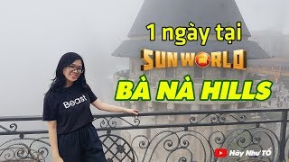 [Full] 1 Day at Ba Na Hills - DaNang, Vietnam | To day!