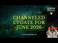 Channeled Update For June 2026 