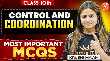 Control & Coordination: TOP Most Imp. MCQs! 🚀 Class 10 Biology | Board Exam Hotspot!
