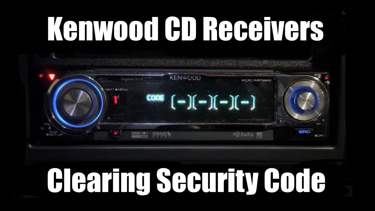 Clearing Security Code from Kenwood Head Unit - KDC-MP928 - YouTube