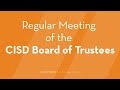 Cisd regular board meeting  april 23 2024