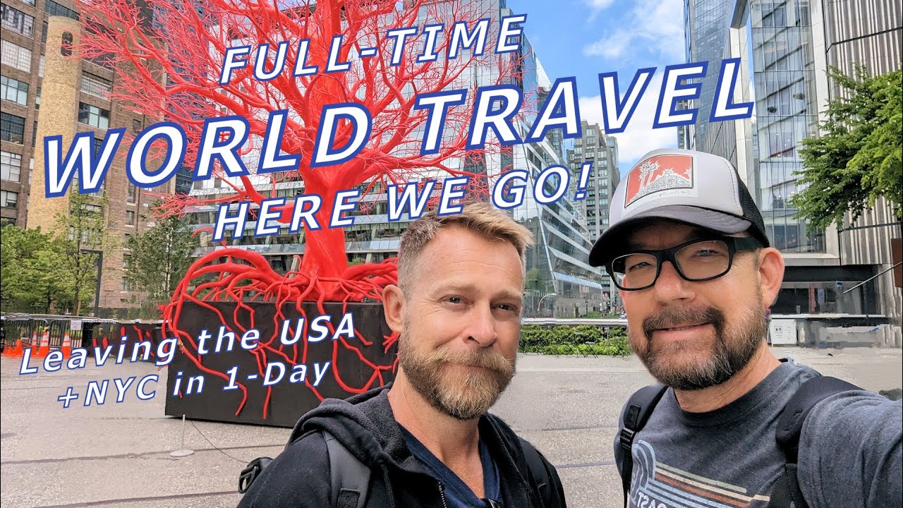 GOODBYE USA! We're Traveling The World Full-Time | + NYC in 1 Day - YouTube