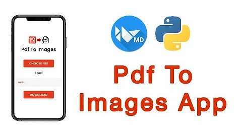 How To Convert PDF To Images Using Pdf2image And KivyMD | PdfToImages App