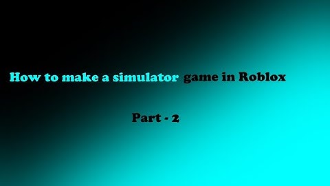 How to make a simulator game in Roblox - Part 2 Rebirth system and more