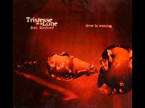 Tristesse de la Lune - Time is Moving