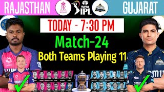 IPL 2024 Match-24 | Rajasthan Vs Gujarat Match Playing 11 | RR vs GT 2024 Playing 11