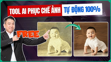 Tuyệt Chiêu Phục Chế Ảnh Cũ Với Tool AI Tự Động Free 100% | Hướng Dẫn Cho Người Mới