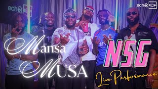 [Watch] NSG – Mansa Musa | Echooroom Live Performance Sessions