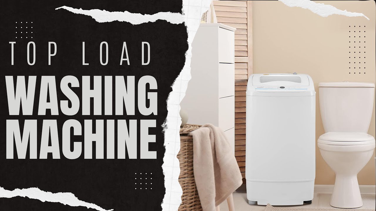 Top 5 Best Top Load Washing Machine Review in 2023 - YouTube