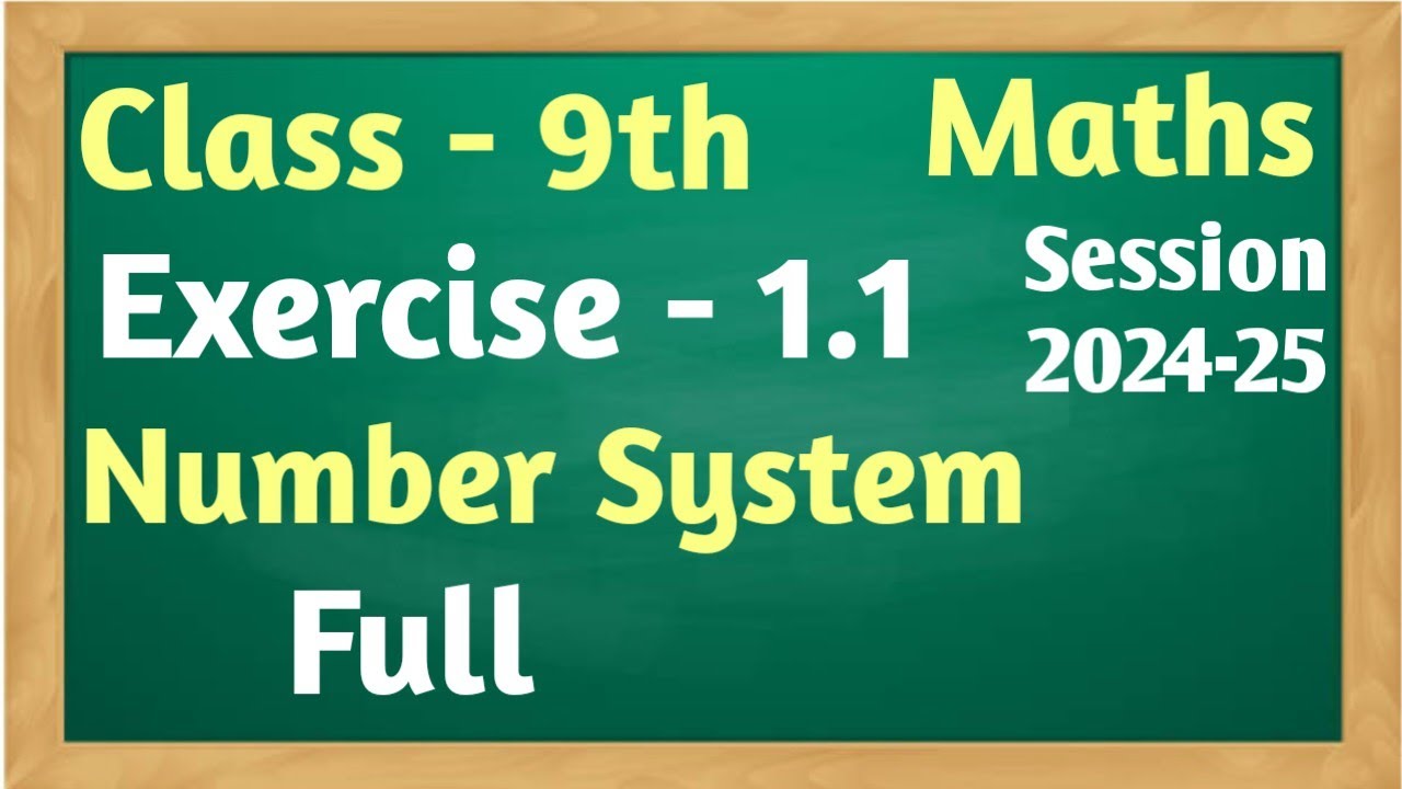 class-9-th-maths-chapter-1-exercise-1-1-full-number-system-youtube