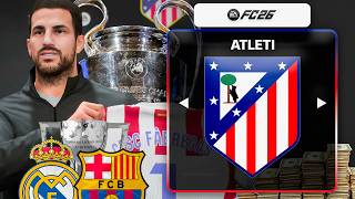 EL ATLETICO DE MADRID DE CESC FABREGAS!! MODO CARRERA FC26