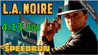 Upon Reflection in 4:13.506 | L.A. Noire Speedrun