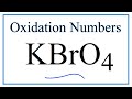 Oxidation Numbers in KBrO4