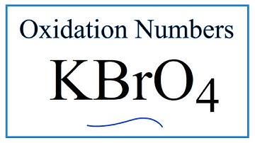 How to find the Oxidation Number for Br in KBrO4     (Potassium Perbromate)
