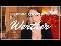 Werther | Opera Synopsis | Avi Green