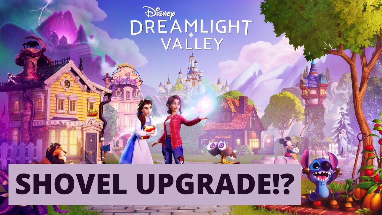Disney Dreamlight Valley How to upgrade your shovel? YouTube