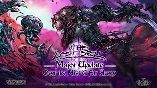 The Last Spell  - Major update: Over The Mist And Far Away